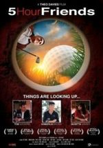 Watch 5 Hour Friends Goojara