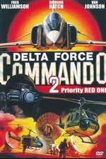 Watch Delta Force Commando II: Priority Red One Goojara
