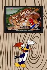 Watch Woodpecker in the Rough (Short 1952) Goojara