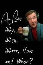 Watch Alan Partridge: Why, When, Where, How and Whom? Goojara