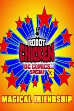 Watch Robot Chicken DC Comics Special III: Magical Friendship Goojara