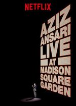 Watch Aziz Ansari Live in Madison Square Garden (TV Special 2015) Goojara