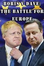 Watch Boris v Dave: The Battle for Europe Goojara