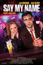 Watch Say My Name Goojara