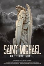 Watch Saint Michael: Meet the Angel Goojara