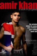 Watch Amir Khan A Work In Progress Goojara