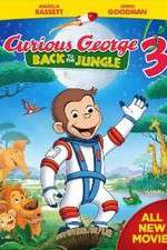 Watch Curious George 3: Back to the Jungle Goojara