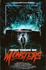 Watch Here There Be Monsters Goojara