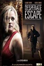 Watch Desperate Escape Goojara