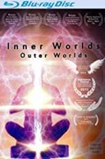 Watch Inner Worlds, Outer Worlds Goojara