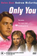 Watch Only You Goojara