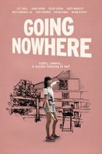 Watch Going Nowhere Goojara