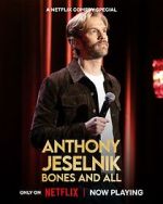 Watch Anthony Jeselnik: Bones and All (TV Special 2024) Goojara