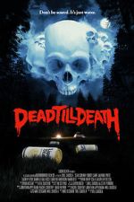 Watch Dead Till Death Goojara