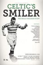 Watch Celtic\'s Smiler: The Neilly Mochan Story Goojara