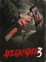 Watch Axegrinder 3 Goojara