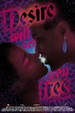 Watch Desire Will Set You Free Goojara