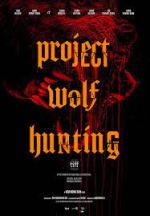 Watch Project Wolf Hunting Goojara