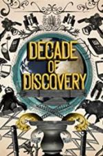 Watch Decade of Discovery Goojara