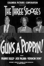 Watch Guns a Poppin! Goojara