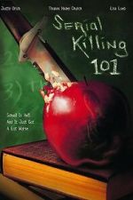 Watch Serial Killing 101 Goojara