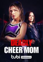 Watch Deadly Cheer Mom Goojara