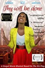 Watch Thy Will Be Done Goojara