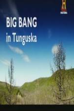 Watch Big Bang in Tunguska Goojara