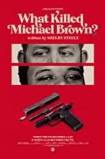 Watch What Killed Michael Brown? Goojara