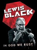 Watch Lewis Black: In God We Rust Goojara