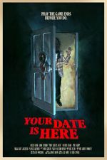 Watch Your Date Is Here (Short 2017) Goojara