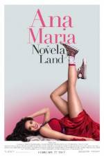 Watch Ana Maria in Novela Land Goojara