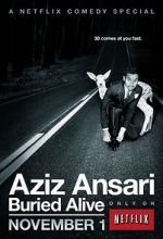 Watch Aziz Ansari: Buried Alive Goojara