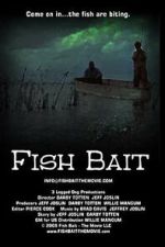 Watch Fish Bait: The Movie Goojara