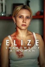 Watch Elize: Shadows of a Woman Goojara