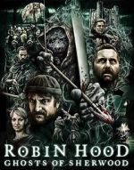 Watch Robin Hood: Ghosts of Sherwood Goojara