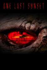 Watch One Last Sunset Redux Goojara