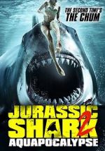 Watch Jurassic Shark 2: Aquapocalypse Goojara