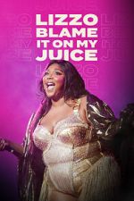 Watch Lizzo: Blame It on My Juice Goojara