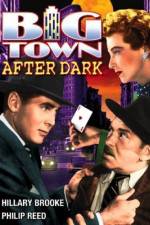 Watch Big Town After Dark Goojara