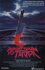 Watch Night Train to Terror Goojara