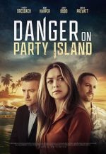 Watch Danger on Party Island Goojara