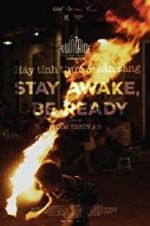 Watch Stay Awake, Be Ready Goojara
