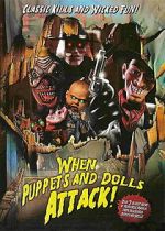 Watch When Puppets and Dolls Attack! Goojara
