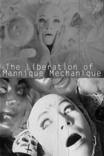 Watch The Liberation of the Mannique Mechanique Goojara