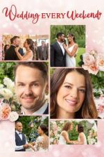 Watch Wedding Every Weekend Goojara