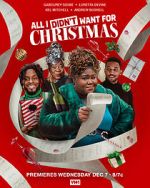 Watch All I Didn\'t Want for Christmas Goojara
