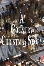 Watch A Country Christmas Story Goojara