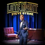 Watch Steve Byrne: The Last Late Night (TV Special 2022) Goojara