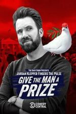 Watch Jordan Klepper Fingers the Pulse: Give the Man a Prize (TV Special 2025) Goojara